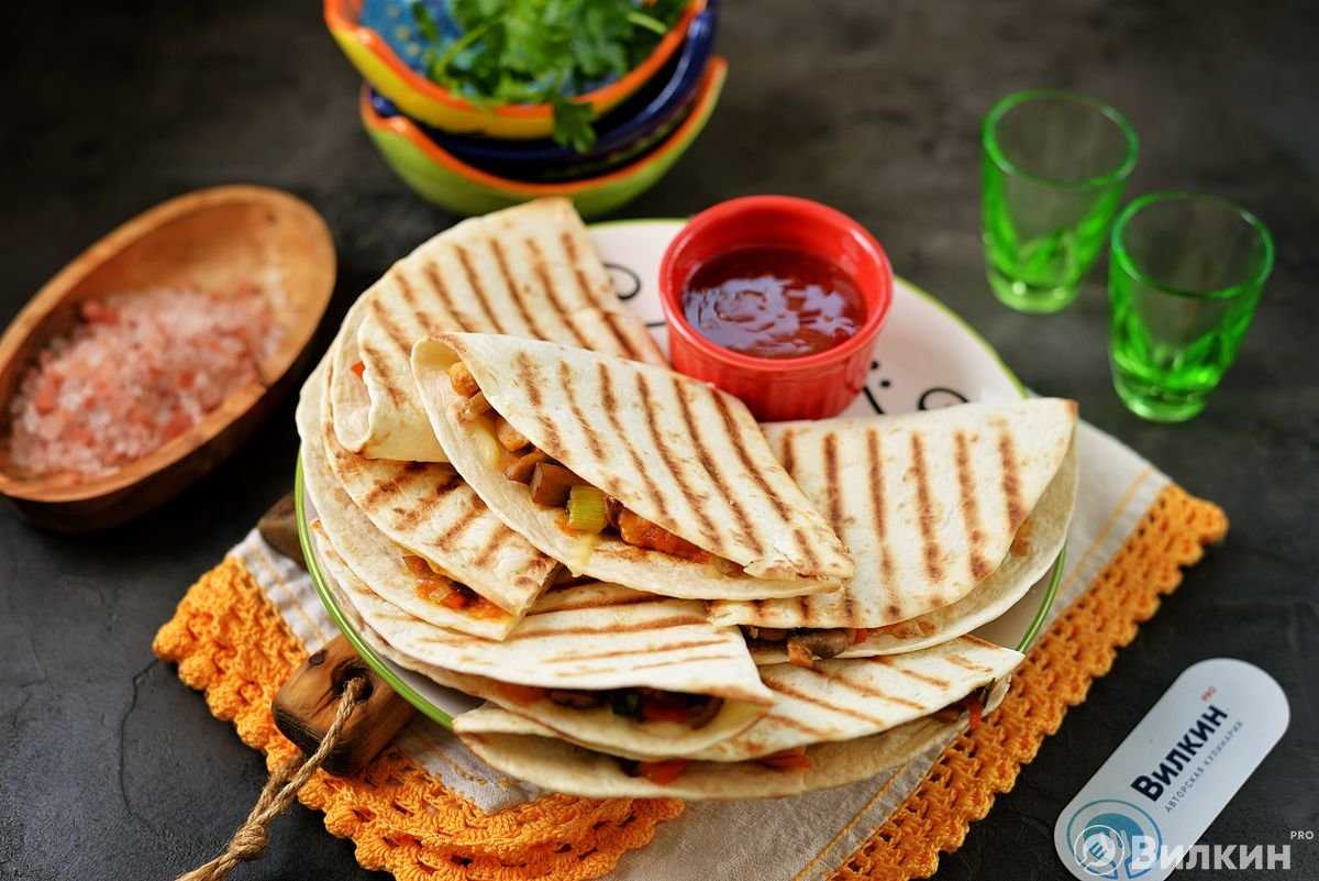 10 рецептов самой вкусной кесадильи с курицей